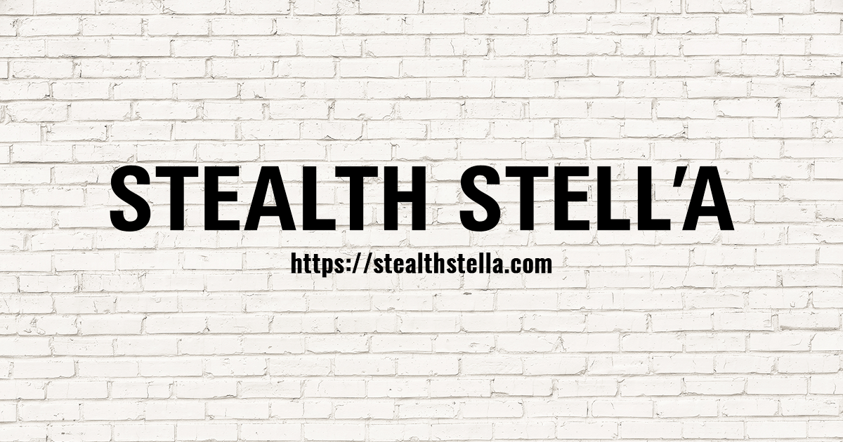 STELLAGE | STEALTH STELL'A