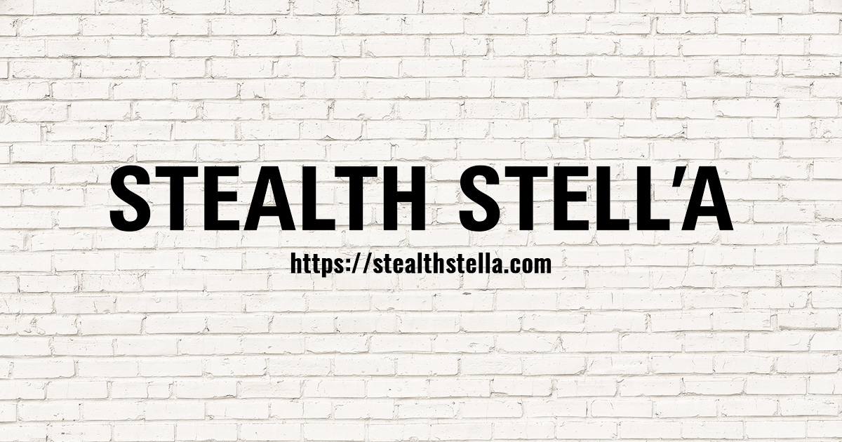 NEW ARRIVAL | STEALTH STELL'A